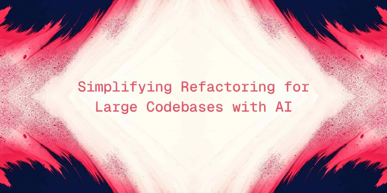 Simplifying Refactoring for Large Codebases with AI