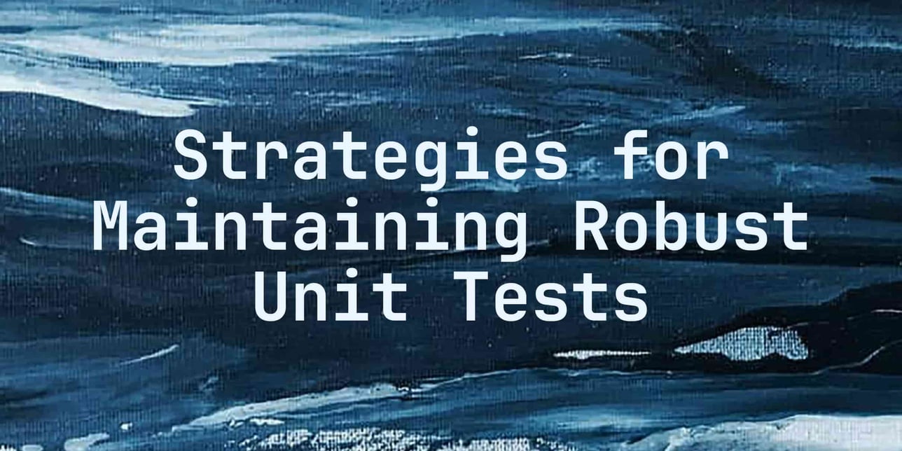 Evolving Codebases: Strategies for Maintaining Robust Unit Tests